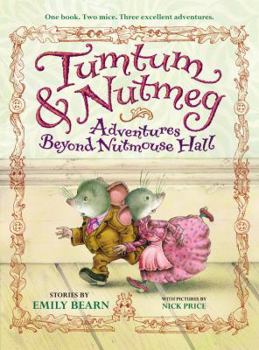 Paperback Tumtum & Nutmeg: Adventures Beyond Nutmouse Hall Book
