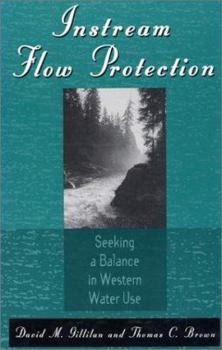 Hardcover Instream Flow Protection: Seeking A Balance In Western Water Use Book