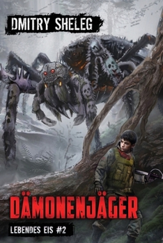 Paperback Dämonenjäger (Lebendes Eis Buch 2): Eine Portal-Progression-Fantasy Serie [German] Book