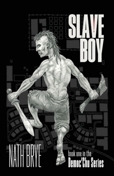 Paperback Slave Boy: Book One in the Democ'Chu Series Book