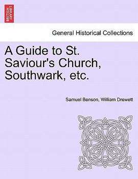 Paperback A Guide to St. Saviour's Church, Southwark, Etc. Book