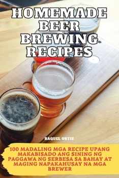 Paperback Homemade Beer Brewing Recipes [Philippine (Other)] Book