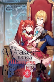 Paperback The Weakest Manga Villainess Wants Her Freedom! Book