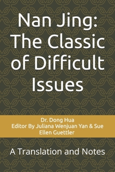 Paperback Nan Jing: The Classic of Difficult Issues: A Translation and Notes Book