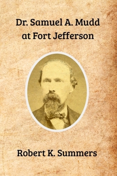 Paperback Dr. Samuel Mudd at Fort Jefferson Book