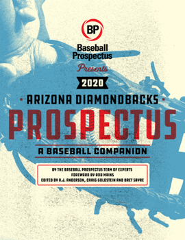 Arizona Diamondbacks 2020 : A Baseball Companion