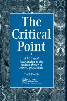 Paperback The Critical Point: A Historical Introduction To The Modern Theory Of Critical Phenomena Book