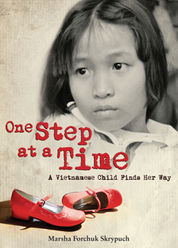 Paperback One Step at a Time: A Vietnamese Child Finds Her Way Book