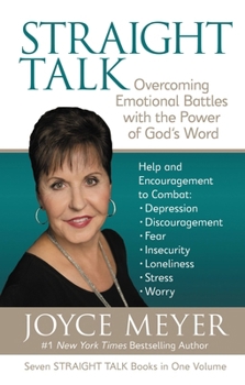 Straight Talk: Overcoming Emotional Battles with the Power of God's Word (Meyer, Joyce)
