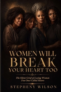 Women Will Break Your Heart Too