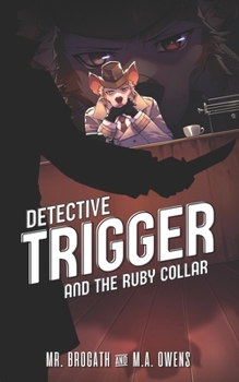 Paperback Detective Trigger and the Ruby Collar: Book One Book