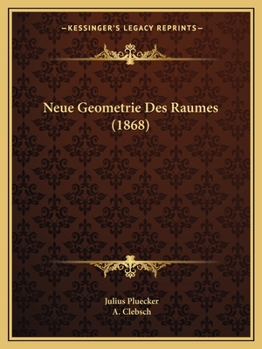 Paperback Neue Geometrie Des Raumes (1868) [German] Book