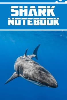 Paperback shark notebook: wonderful Blank Lined Gift notebook For shark lovers it will be the Gift Idea for shark lover. Book