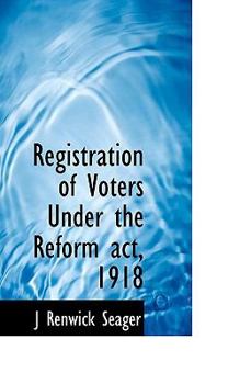 Registration of Voters under the Reform Act 1918