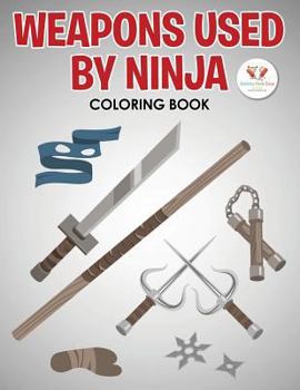 Paperback Weapons Used by Ninja Coloring Book