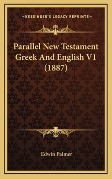 Hardcover Parallel New Testament Greek And English V1 (1887) Book
