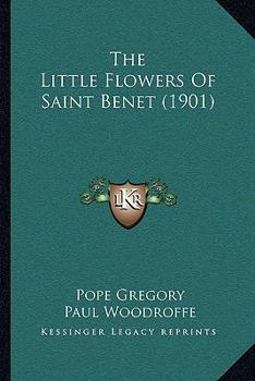 The Little Flowers Of Saint Benet
