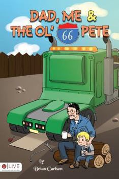 Paperback Dad, Me & the Ol' 66 Pete Book