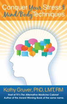 Paperback Conquer Your Stress With Mind/Body Techniques Book