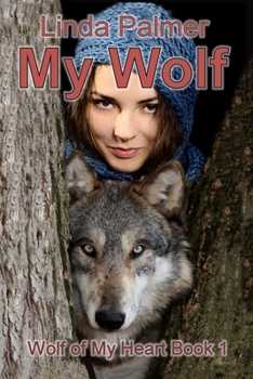 Paperback My Wolf: Wolf of My Heart Book