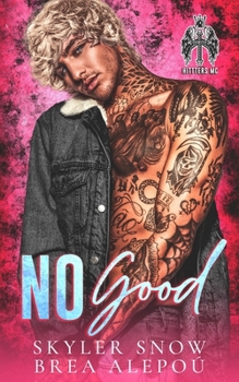 No Good (The Hitters MC Club)