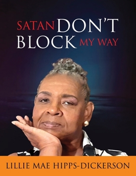 Paperback Satan Don't Block My Way Book