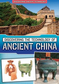 Discovering the Technology of Ancient China