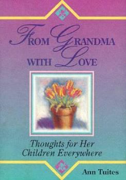 Hardcover From Grandma with Love: Thoughts for Her Children Everywhere Book