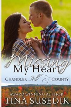 Missing My Heart - Book  of the Chandler County