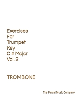 Paperback Exercises For Trumpet Key C # Major Vol. 2: Trombone [Spanish] Book