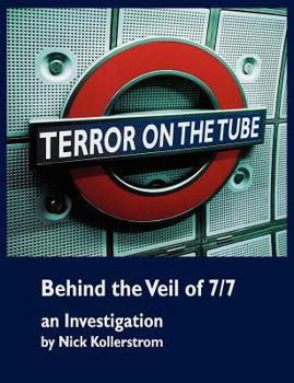 Paperback Terror on the Tube: Behind the Veil of 7/7, an Investigation Book