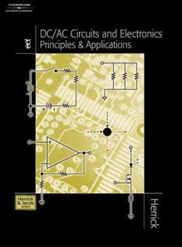 Hardcover DC/AC Circuits & Electronics: Principles & Applications Book