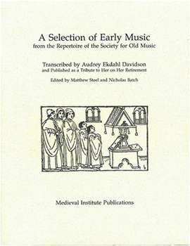 A Selection of Early Music: From the Repertoire of the Society for Old Music