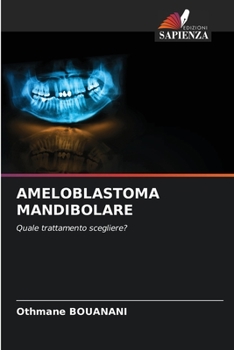 Paperback Ameloblastoma Mandibolare [Italian] Book