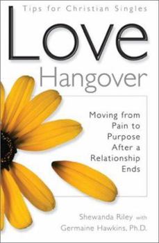 Paperback Love Hangover: Moving from Pain to Purpose After a Relationship Ends Book