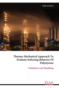 Paperback Thermo-Mechanical Approach To Evaluate Softening Behavior Of Polystyrene Book