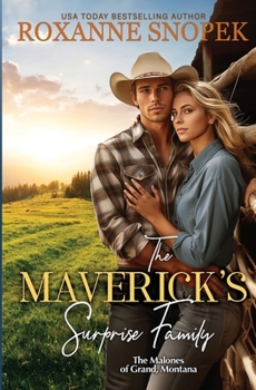 Paperback The Maverick's Surprise Family (The Malones of Grand, Montana) Book