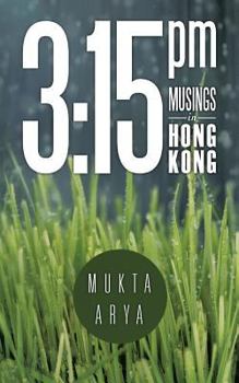 Paperback 3: 15 PM: Musings in Hong Kong Book