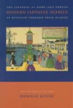 Paperback Modern Japanese Diaries: The Japanese at Home and Abroad as Revealed Through Their Diaries Book