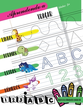 Aprendendo a traçar linhas formas letras números: Livro de atividades para maiores de 3 anos para começar a traçar linhas, formas, letras e números. ... pré-escolar e escolar