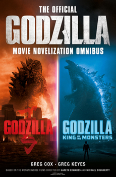 Paperback The Official Godzilla Movie Novelization Omnibus (Godzilla, Godzilla: King of the Monsters) Book