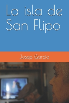 Paperback La isla de San Flipo [Spanish] Book