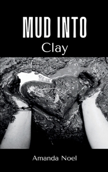 Paperback Mud Into Clay Book