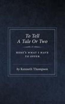 Paperback To Tell A Tale Or Two Book