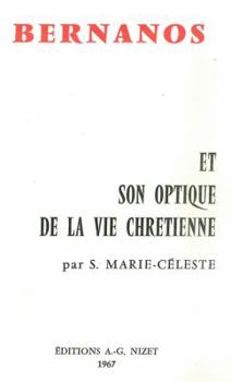 Bernanos Et Son Optique de la Vie Chretienne