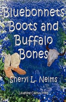Paperback Bluebonnets, Boots and Buffalo Bones Book