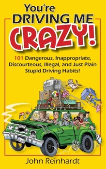 Paperback You're Driving Me Crazy! Book