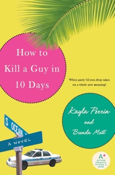 Paperback How to Kill a Guy in 10 Days Book