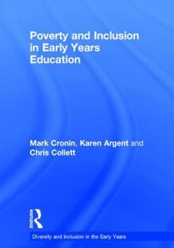 Hardcover Poverty and Inclusion in Early Years Education Book