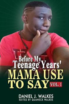 Paperback Mama Used to Say: Before My Teenage Years Book